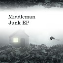 Middleman - Junkster Original Mix