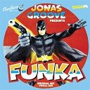 JonasGroove - Funka Original Mix