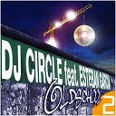 DJ Circle feat Esteban Garcia - Oldschool De Fontaine Remix