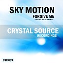 Sky Motion - Forgive Me Original Mix