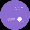 Ray Okpara - A Belover For Original Mix