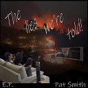 Pat Smith - The Rise