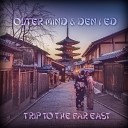 Outer Mind - Trip to the Far East