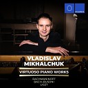 Vladislav Mikhalchuk - Prelude and Fugue in D Major BWV 532 Arr for…