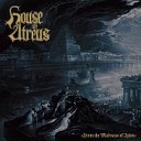 House Of Atreus - Call to thee Concubines