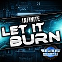 Infinite - Let It Burn Club Mix