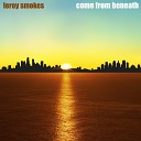 Leroy Smokes - Interlude