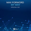 Max Forword - My Way Original Mix
