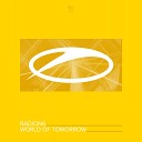 Radion6 - World Of Tomorrow Extended Mix