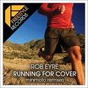 Rob Eyre - Running For Cover Minimoto Radio Edit
