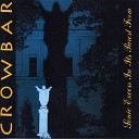 Crowbar - Empty Room