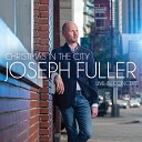 Joseph Fuller - Christmas Time Is Here Live