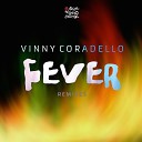 Vinny Coradello - Fever Junior Senna Remix