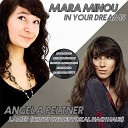 Angela Peltner Mara Minou - In Your Dreams