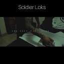 Soldier Loks - You Know What It Is
