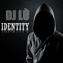 DJ L - Identity Original Mix
