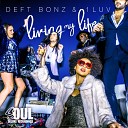 Deft Bonz 1Luv - Dance It Away Radio Mix