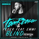 Tom Reasom Feder feat Emmi - Blind Radio Edit Remix