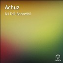 DJ Tall Bantwini - Achuz