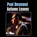 Paul Desmond and Friends - 042 You Go to My Head 1938