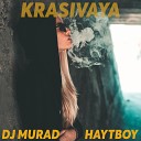 Dj Murad Haytboy - Krasivaya