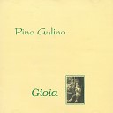 Pino Gulino - Gioia