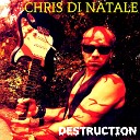 Chris Di Natale - Destruction