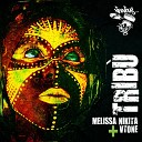 Melissa Nikita VTONE - Tribu Original Mix