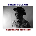 Brian Dolzani - Culture of Fighting