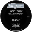 Humn error feat Jessie Wagner - Higher