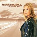 Maria Staaff - Follow Me A C F Dub Mix