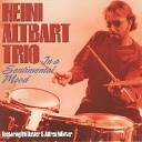 Heini Altbart Trio feat Alfred Winter Uli… - Night and Day