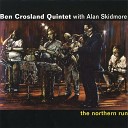 Ben Crosland Quintet feat Alan Skidmore - Break a Leg