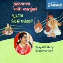 Dr Vijayalakshmy Subramaniam - Kanna Talli Neevu Saaveri Adi 2 Kalai