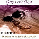 Girls on Film - La Isla Bonita Cover Version