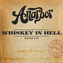 Anarbor - Whiskey In Hell Rough Cut