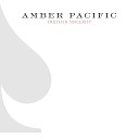 Amber Pacific - Follow Your Dreams Forget The Scene