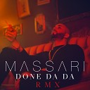Massari - Done Da Da Denorecords Remix