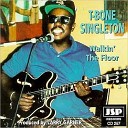 T Bone Singleton - Let Me Be Your Man