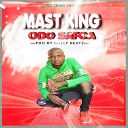 Mast King - Odo Safoa