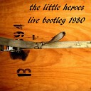 The Little Heroes - Coming Home Live