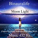 Bernardo Lafonte - Binauralife Moon Light Music 432 Hz Dna Healing Chakra Cleansing Meditation Relaxation…