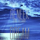 Reneek - Dream Original Vocal Mix