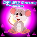 Jason Rivas World Vibe Music Project - The Mousetrap Extended Mix