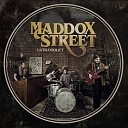 Maddox Street - Testify