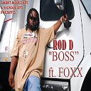 Rod D feat Foxx - Boss Radio