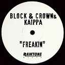 Block Crown - Freakin feat Kaippa