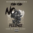 Chin Chin - No Feelings