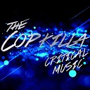 Copkilla - Critical Music