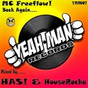 MC Freeflow - Back Again HouseRocka Remix
